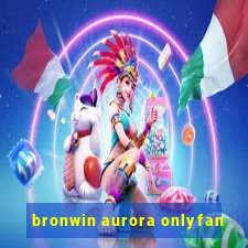 bronwin aurora onlyfan